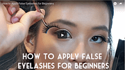 How to Apply False Lashes For Beginners